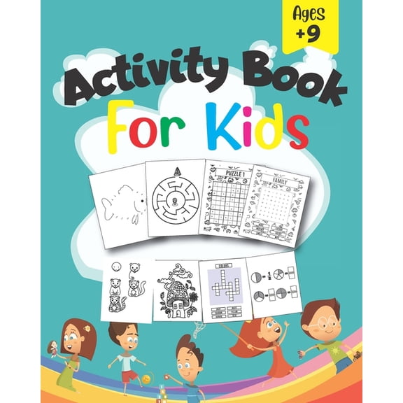 Activity Book For Kids: Fun brain games for ages 9 & up, How to draw, Crossword, Coloring, Math, Word Search, Connect th, (Paperback)
