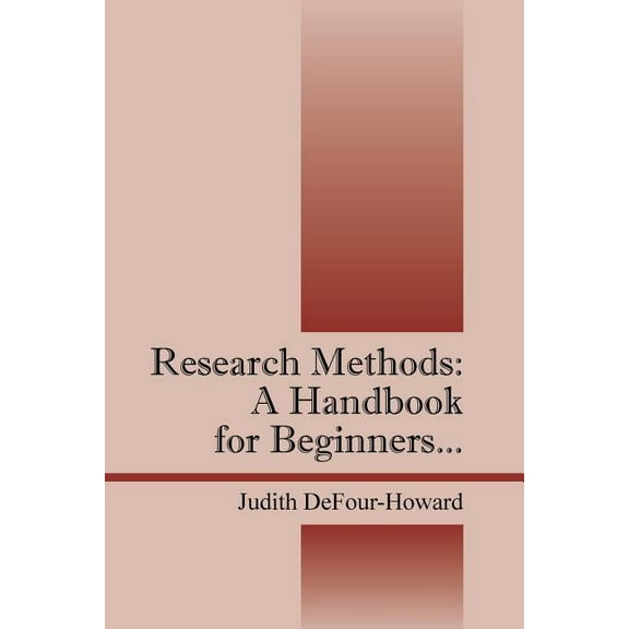 Research Methods: A Handbook for Beginners..., (Paperback)