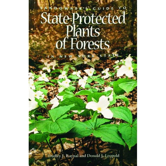 Pre-Owned Landowner's Guide to State-Protected Plants of Forests in New York State (Paperback) 096706810X 9780967068107