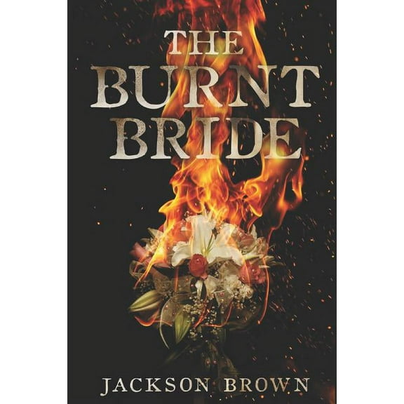The Burnt Bride (Paperback)