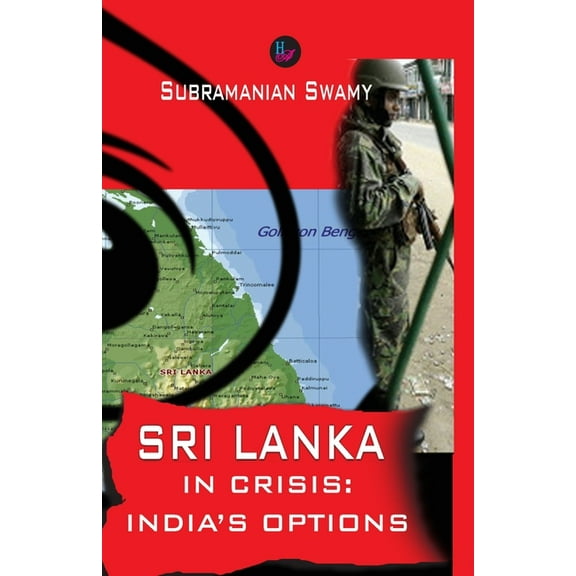 Sri Lanka in Crisis: India's Options, (Paperback)