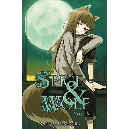 Spice and Wolf, Vol. 3 (light novel) (Best Virginia Woolf Novel)