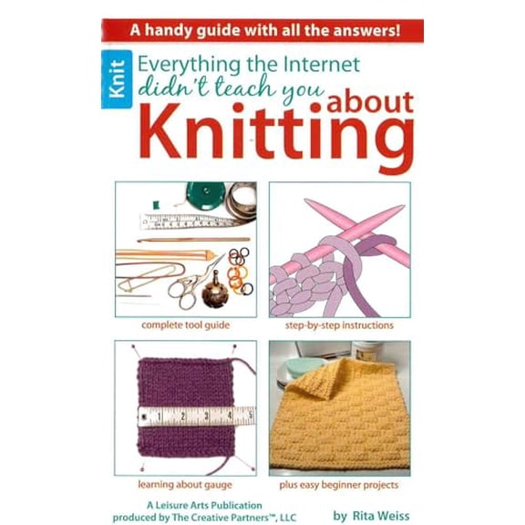 Pre-Owned Everything the Internet Didn't Teach You about Knitting