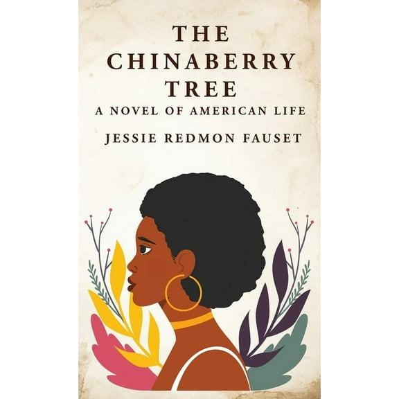 The Chinaberry Tree (Hardcover)