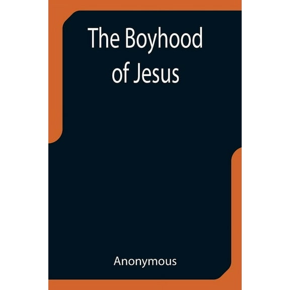 The Boyhood of Jesus, (Paperback)