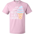 thumbnail image 3 of Inktastic All You Need is Ice Cream with Ice Cream Cone T-Shirt, 3 of 5