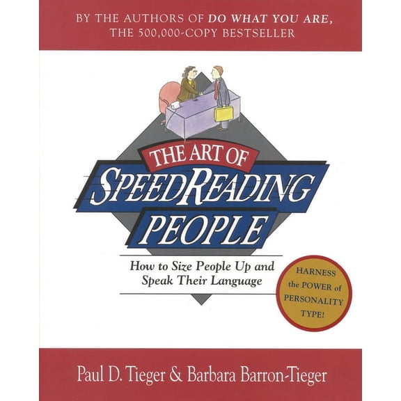 The Art of Speed Reading People: How to Size People Up and Speak Their Language, (Paperback)