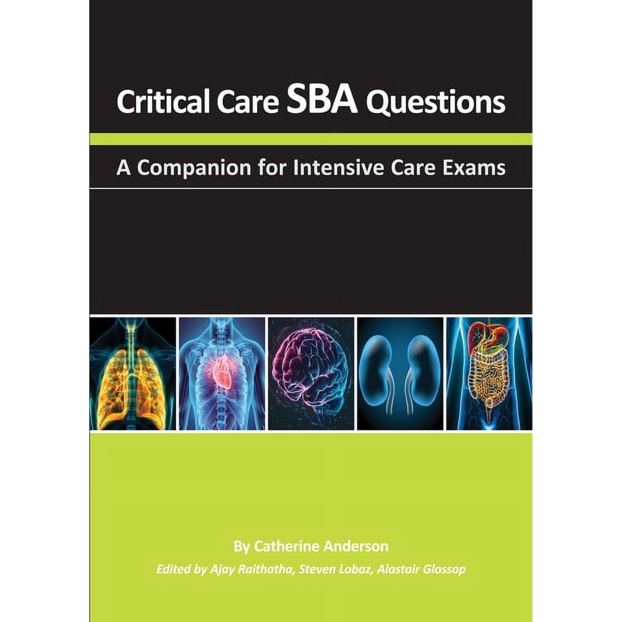 Critical Care Sba Questions: A Companion for Intensive Care Exams, (Paperback)