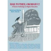 Hail to Thee Okoboji U!: A Humor Anthology on Higher Education [Hardcover - Used]