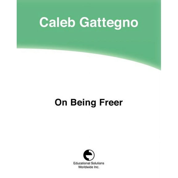 On Being Freer