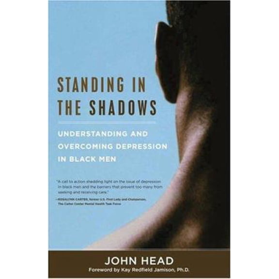 Pre-Owned Standing In the Shadows: Understanding and Overcoming Depression in Black Men (Hardcover) 0767913531 9780767913539