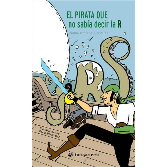 El El Pirata Que No SabÃ­a Decir La R, (Hardcover)