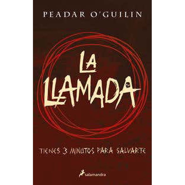 LA LLAMADA SALAMANDRA INFANTIL Y JUVENIL Pasta Blanda