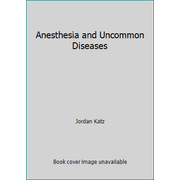 Anesthesia and Uncommon Diseases [Hardcover - Used]
