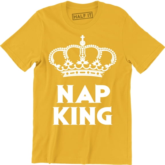NAP KING Funny Rude Joke Fathers Day Dad Gift Idea Present Top Mens Tee Shirt