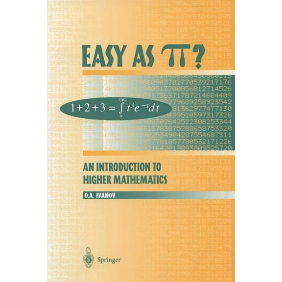 Easy as π?: An Introduction to Higher Mathematics, (Paperback)