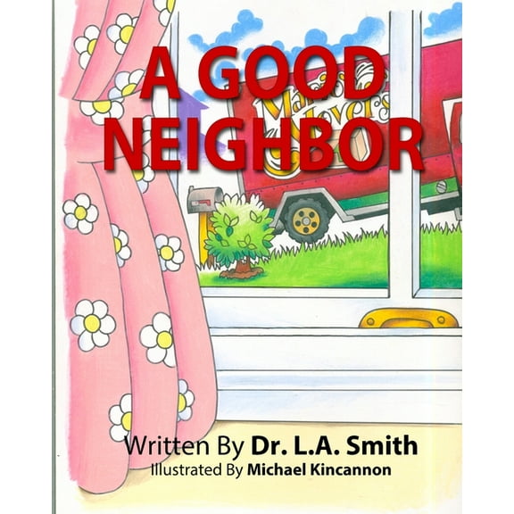 A Good Neighbor, (Paperback)