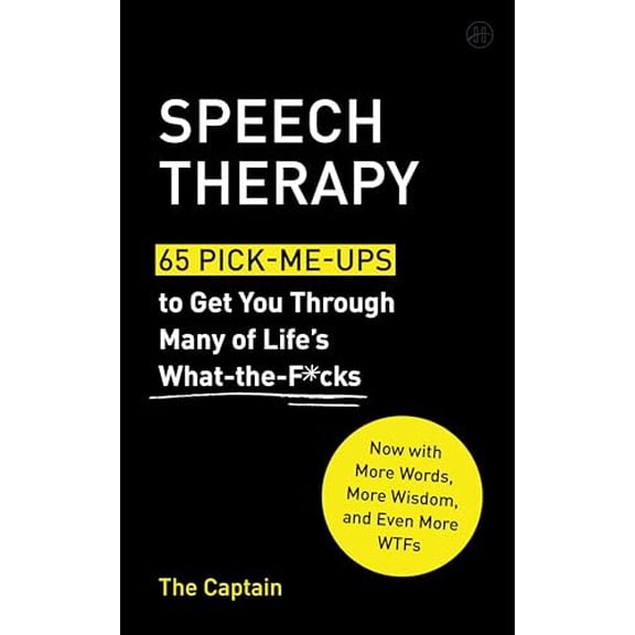 Pre-Owned Speech Therapy: 65 Pick-Me-Ups to Get You Through Many of Lifes What-the-F*cks, 9780063414051, 0063414058, Hardcover, Expanded edition