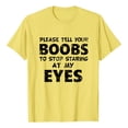 thumbnail image 1 of YDLCAFD Please Tell Your To Stop Staring At My Eyes Thank You T Shirt, 1 of 4