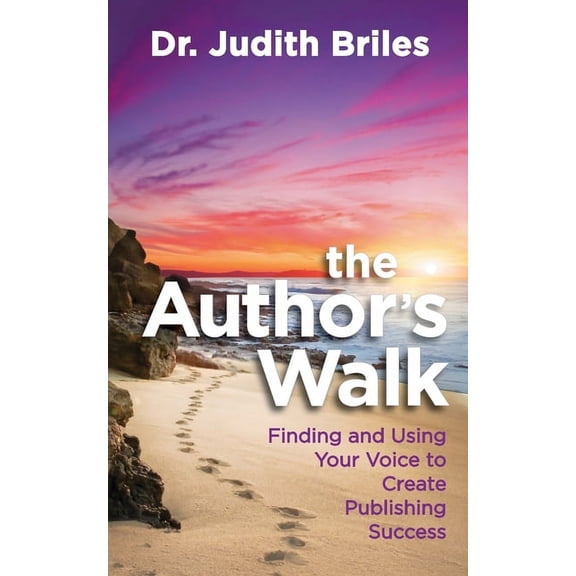 The Author's Walk- Finding and Using Your Voice to Create Publishing Success, (Paperback)