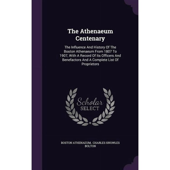 The Athenaeum Centenary (Hardcover)