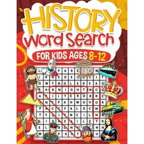 History Word Search for Kids Ages 8-12: Over 100 Fun Puzzles Kids Activity Book Search and Find Help Improve Vocabulary , (Paperback)