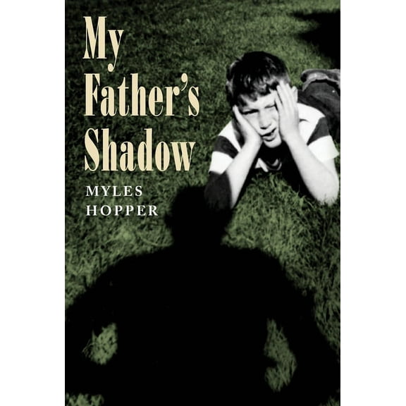 My Father's Shadow, (Hardcover)