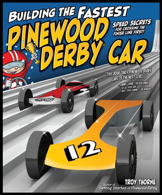 Building the Fastest Pinewood Derby Car Speed Secrets for Crossing