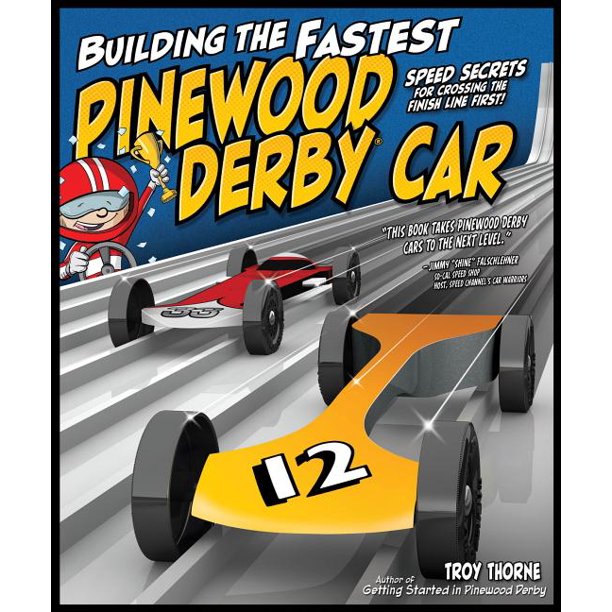 Building the Fastest Pinewood Derby Car Speed Secrets for Crossing