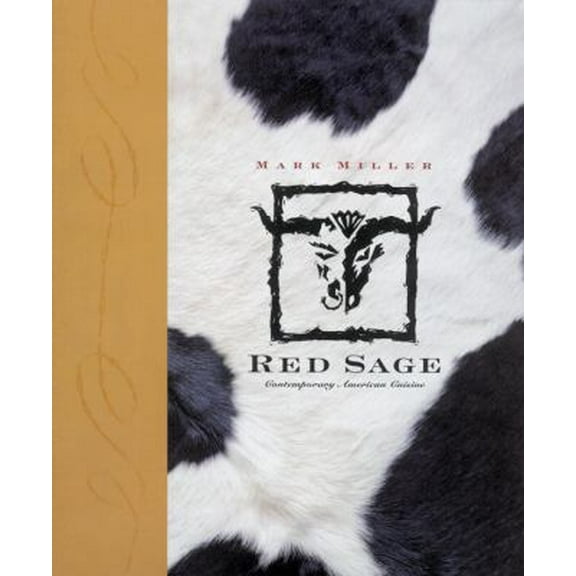 Pre-Owned Red Sage: Contemporary Western Cuisine (Hardcover) 0898157595 9780898157598