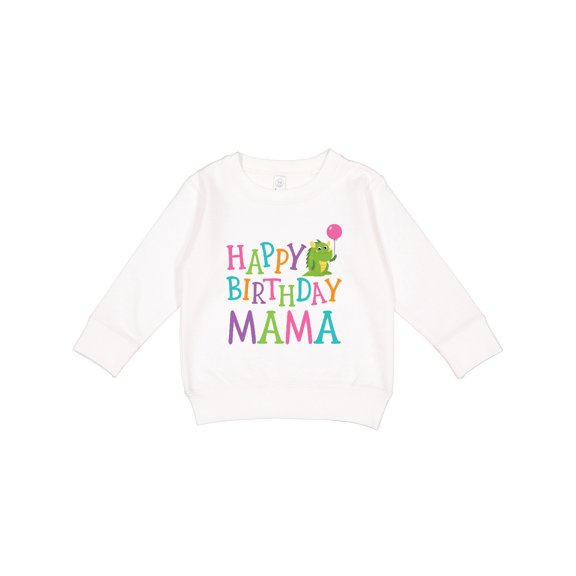 Inktastic Happy Birthday Mama Toddler Sweatshirt