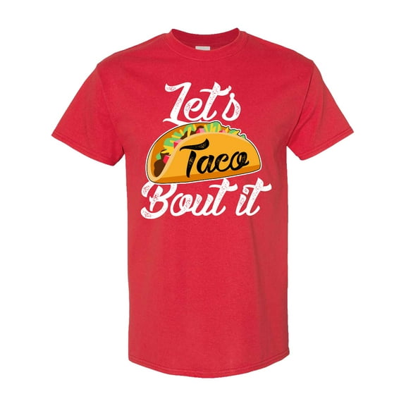Inktastic Lets Taco Bout It T-Shirt
