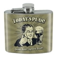 thumbnail image 1 of Today's Plan Drink Beer Ignore Stuff Funny Humor Stainless Steel 5oz Hip Drink Kidney Flask, 1 of 4