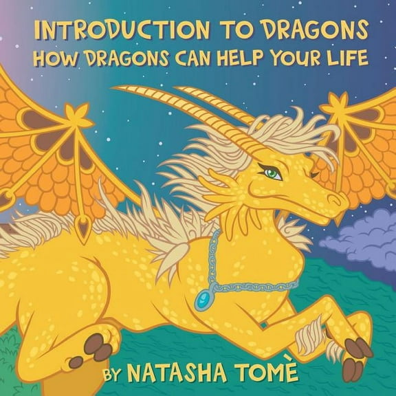 Introduction to Dragons: How Dragons Can Help Your Life (Paperback)