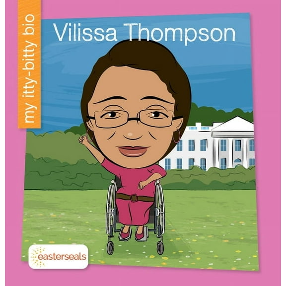 My Early Library: My Itty-Bitty Bio Vilissa Thompson, (Hardcover)