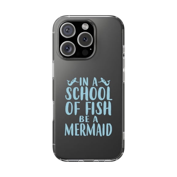 DistinctInk Clear Hybrid Case for Apple iPhone 16 Pro (6.3" Screen) - In a School of Fish Be a Mermaid - Shockproof Protection