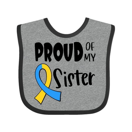 

Inktastic Proud of my Sister Down Syndrome Awareness Gift Baby Boy or Baby Girl Bib