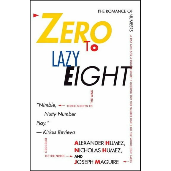 Zero to Lazy Eight: The Romance of Numbers, (Paperback)