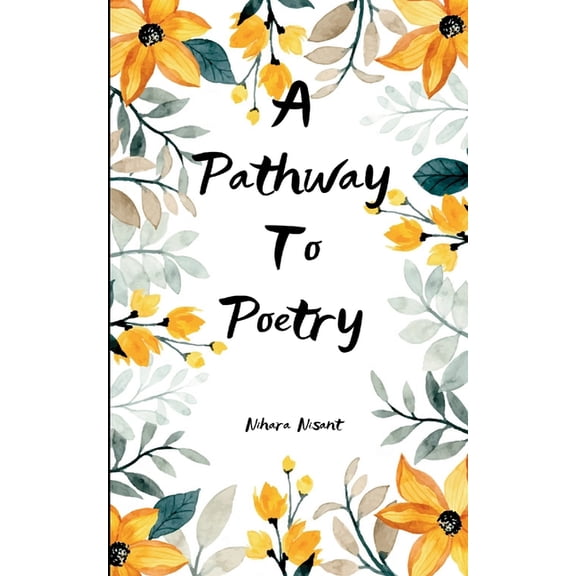 A Pathway to Poetry Short poems and limericks., (Paperback)