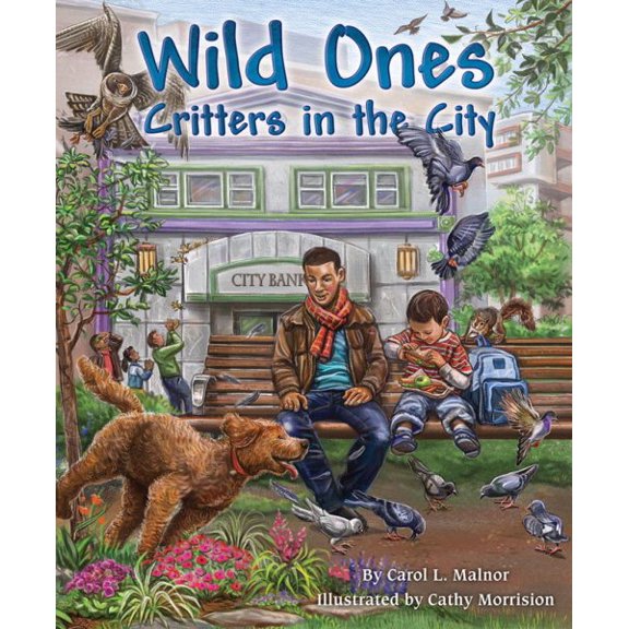 Wild Ones: Observing City Critters (Paperback)