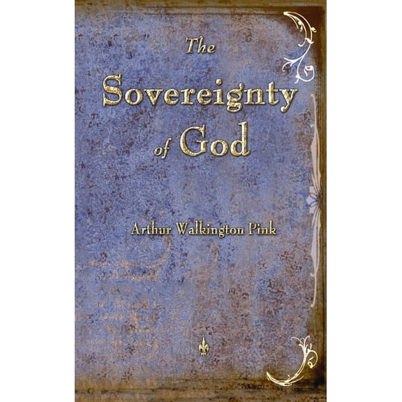 The Sovereignty of God, (Hardcover)