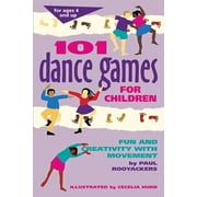 Smartfun Activity Books 101 Dance Games for Children: Fun and Creativity with Movement, (Paperback)