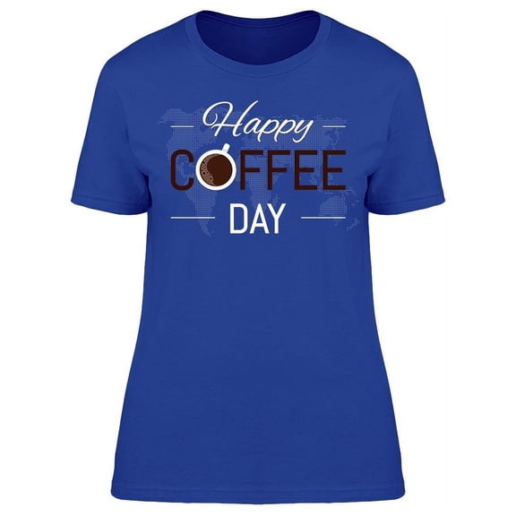 Coffee Day Realistic Cup T-Shirt Women -Image by Shutterstock, Female 3X-Large