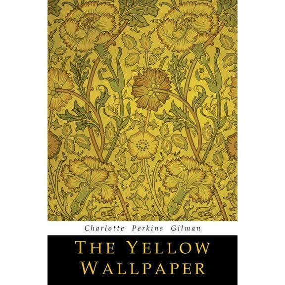 The Yellow Wallpaper, (Paperback)