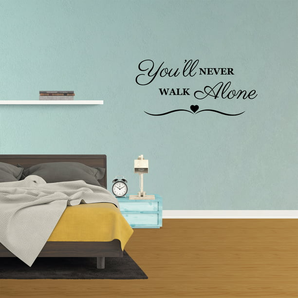 Wall Decal E You Ll Never Walk Alone Vinyl Sayings Word Lettering Decor Pc987 Com - Vinyl Wording For Walls