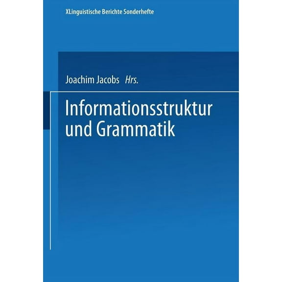 Linguistische Berichte Sonderhefte Informationsstruktur Und Grammatik, Book 4, (Paperback)