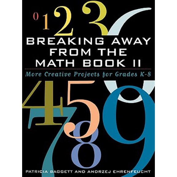 Pre-Owned Breaking Away from the Math Book II: More Creative Projects for Grades K-8, (Paperback)