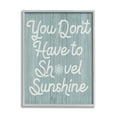 thumbnail image 4 of Daphne Polselli You Don't Shovel Sunshine Motivational Saying Nautical Blue 24 in x 30 in Framed Painting Art Print, by Stupell Home Décor, 4 of 5