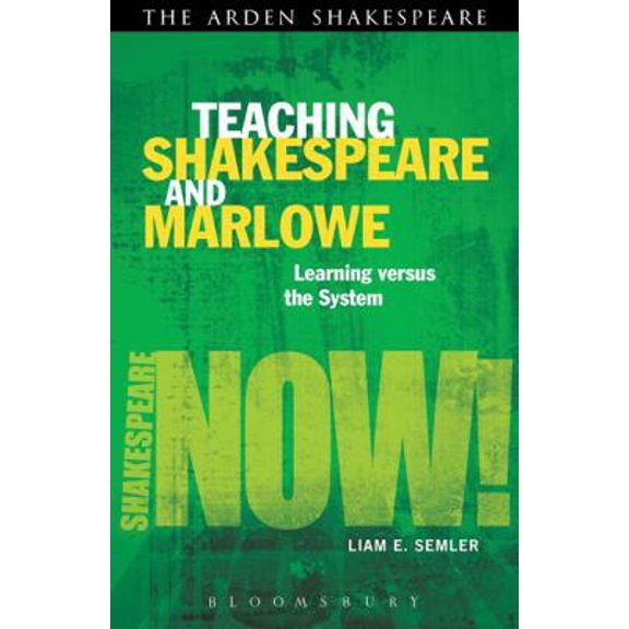 Pre-Owned Teaching Shakespeare and Marlowe: Learning Versus the System (Paperback) 1408185024 9781408185025