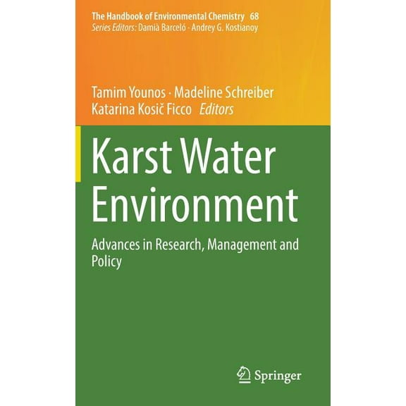 Handbook of Environmental Chemistry Karst Water Environment: Advances in Research, Management and Policy, Book 68, (Hardcover)
